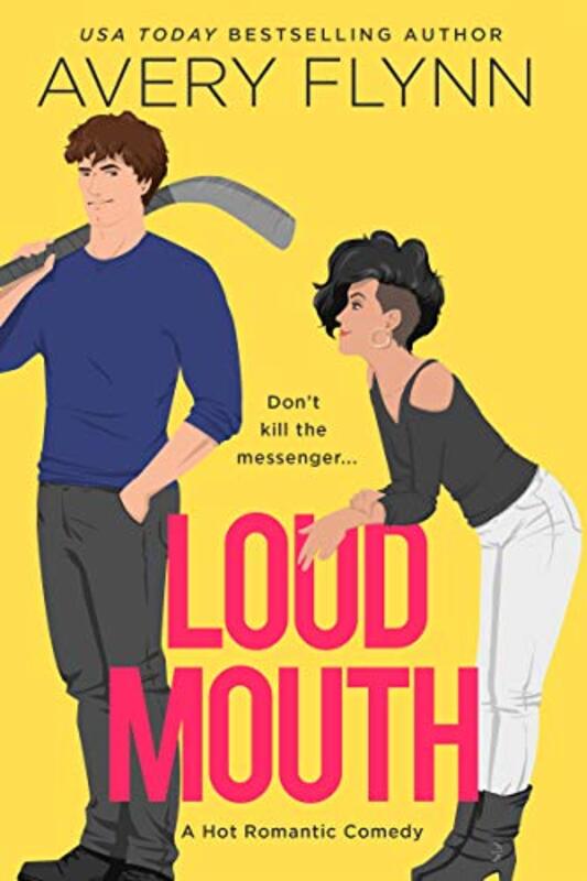Book cover for "Loud Mouth" by Avery Flynn