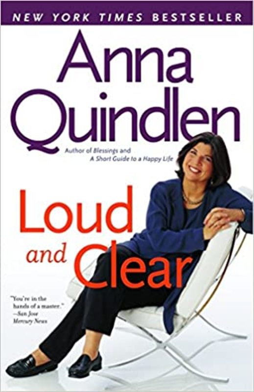 Book cover for "Loud and Clear" by Anna Quindlen
