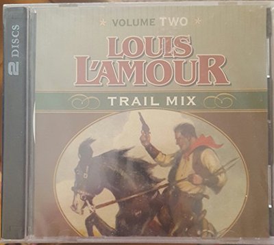 Book cover for "Louis L'Amour Trail Mix: Volume Two" by Louis LAmour