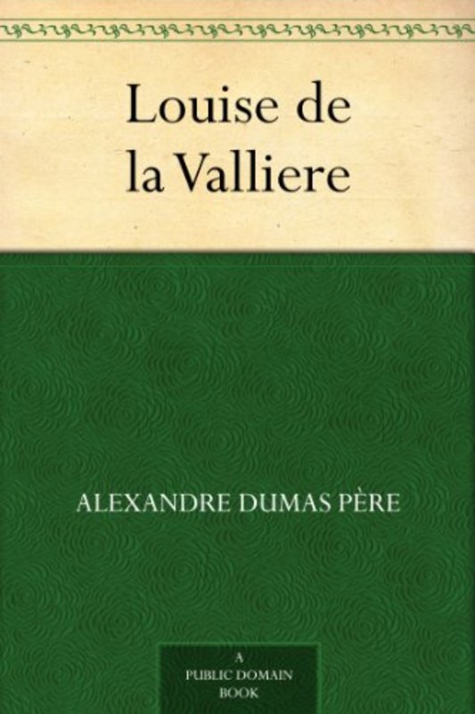 Book cover for "Louise de La Vallière" by Alexandre Dumas