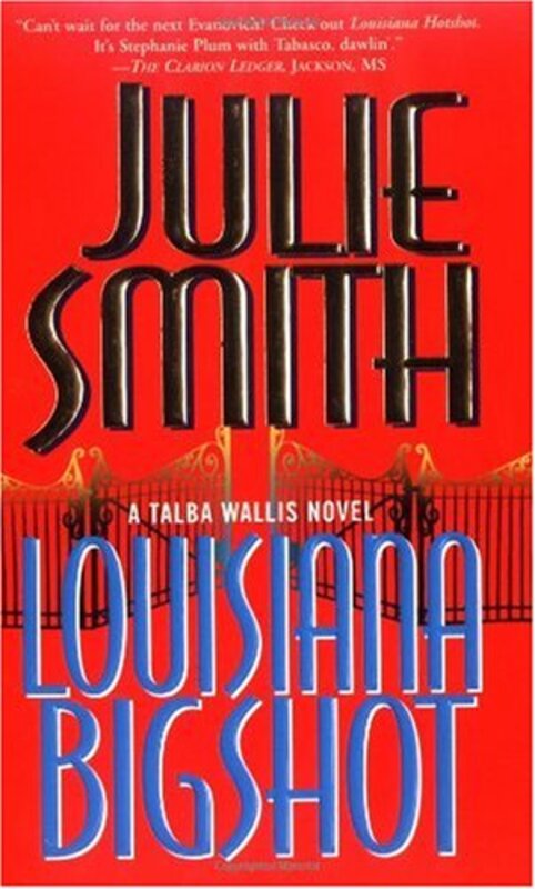 Book cover for "Louisiana Bigshot" by Julie Smith