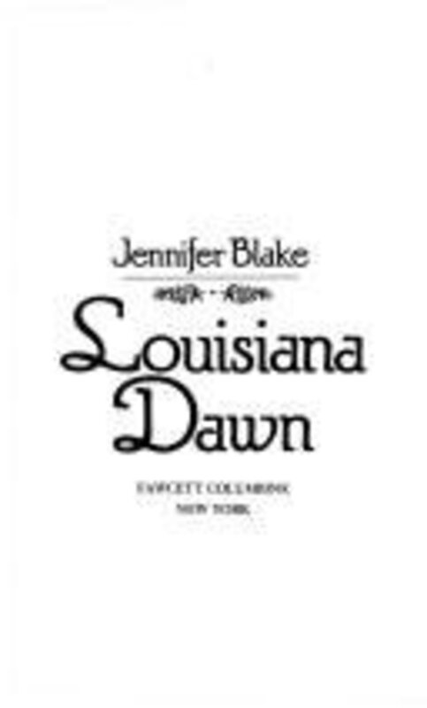 Book cover for "Louisiana Dawn" by Patricia Maxwell