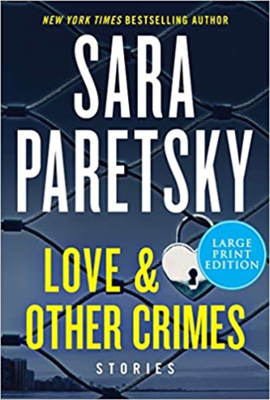 Book cover for "Love & Other Crimes" by Sara Paretsky