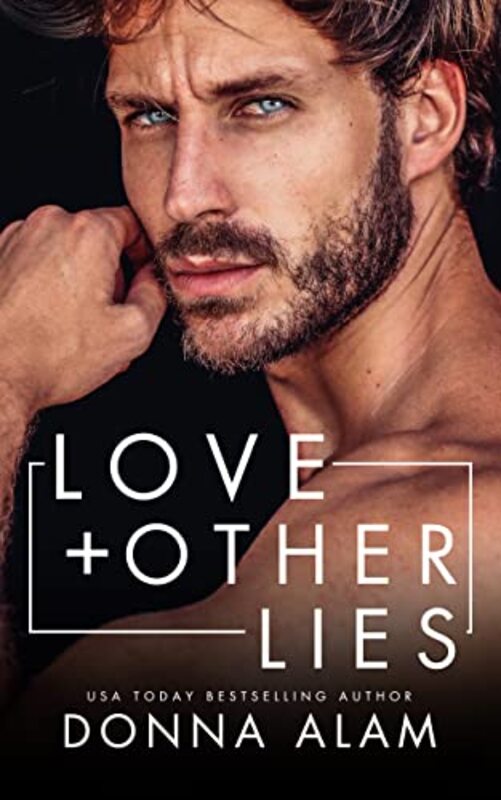 Book cover for "Love + Other Lies" by Donna Alam