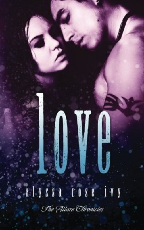 Book cover for "Love" by Alyssa Rose Ivy