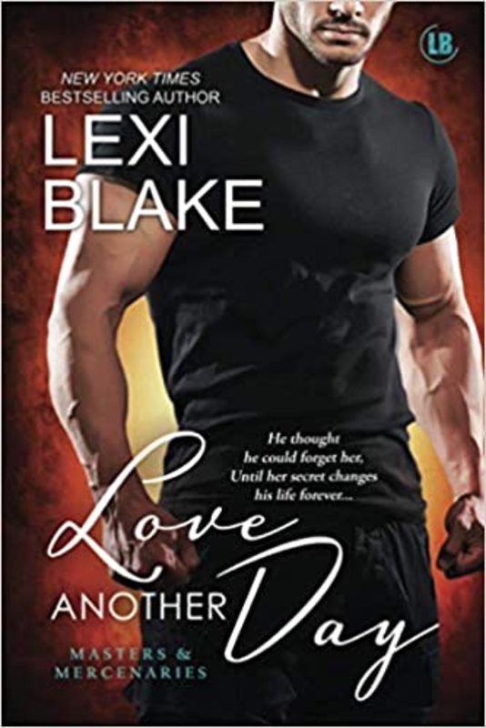 Book cover for "Love Another Day" by Lexi Blake