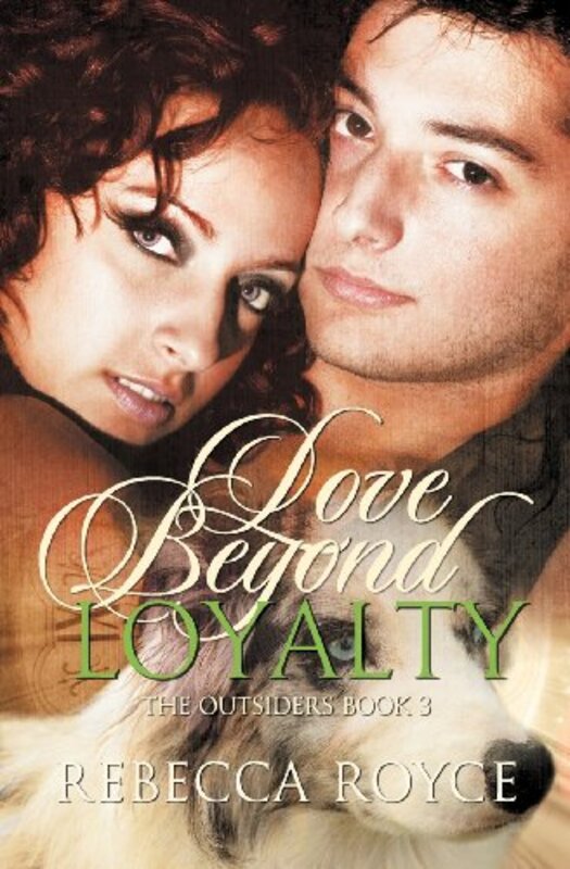 Book cover for "Love Beyond Loyalty" by Rebecca Royce