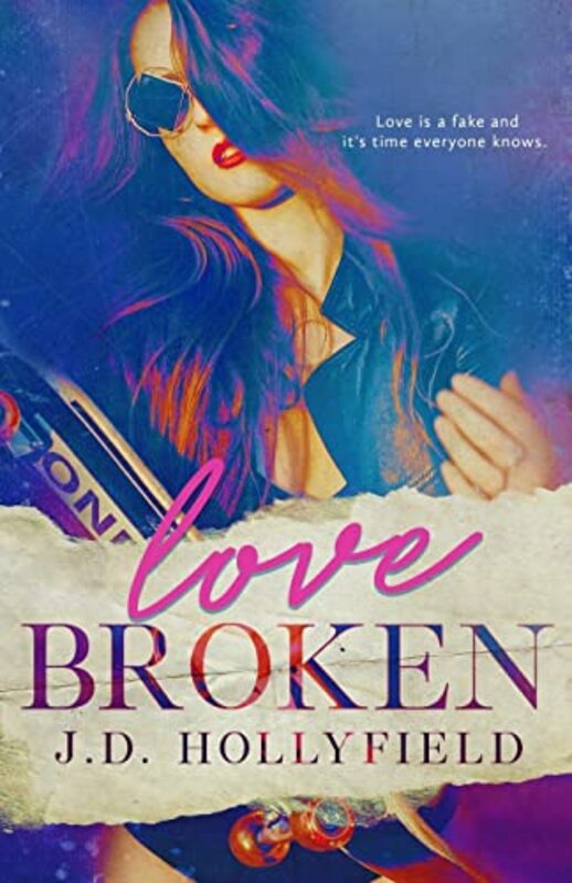 Book cover for "Love Broken" by JD Hollyfield