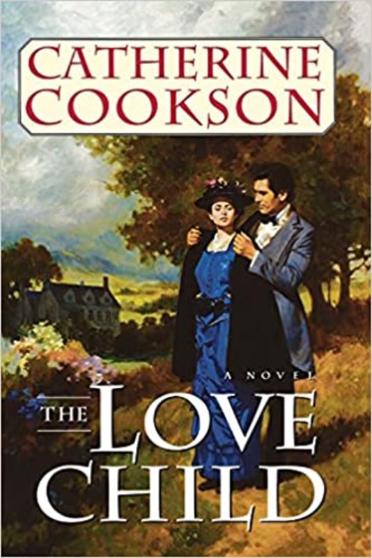 Book cover for "Love Child" by Catherine Cookson