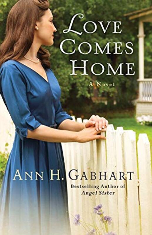 Book cover for "Love Comes Home" by Ann H Gabhart