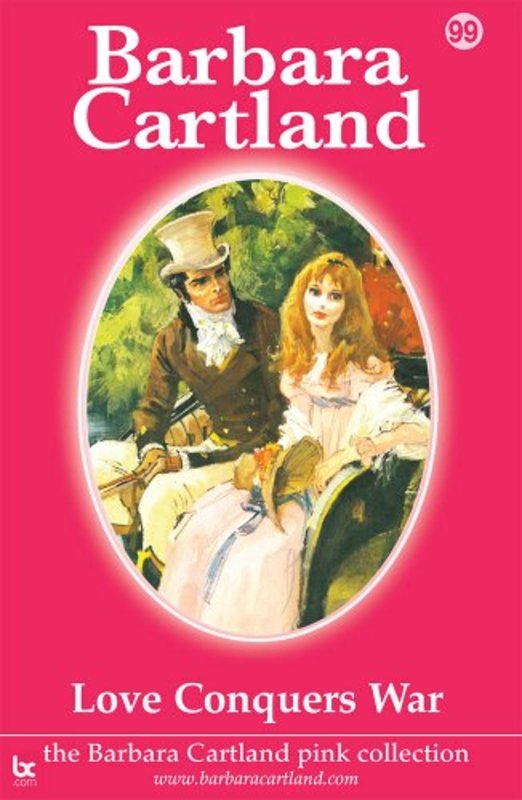 Book cover for "Love Conquers War" by Barbara Cartland