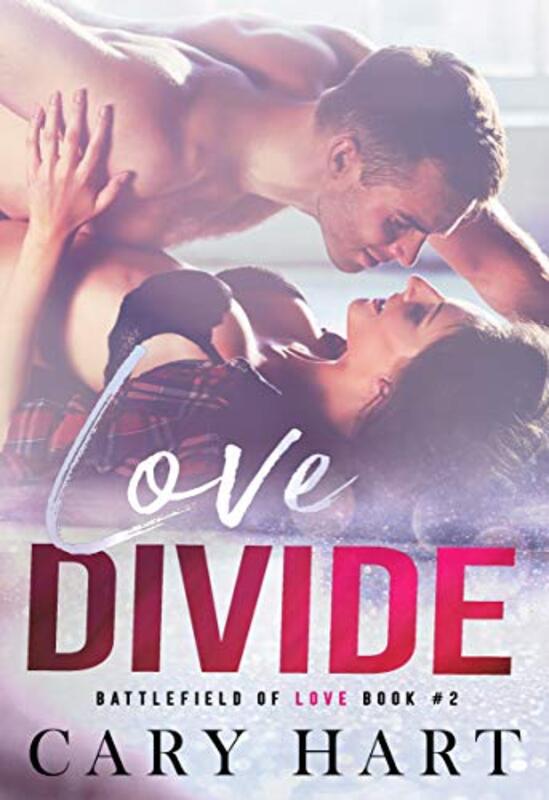 Book cover for "Love Divide" by Cary Hart