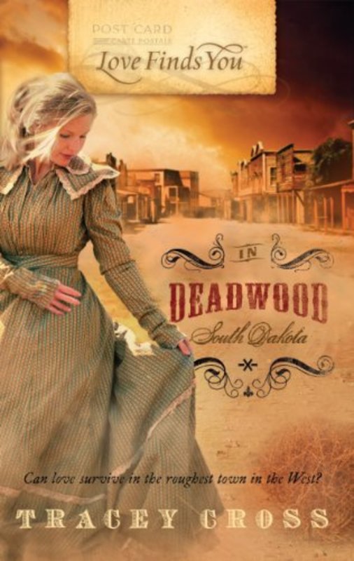 Book cover for "Love Finds You in Deadwood, South Dakota" by Tracey Bateman