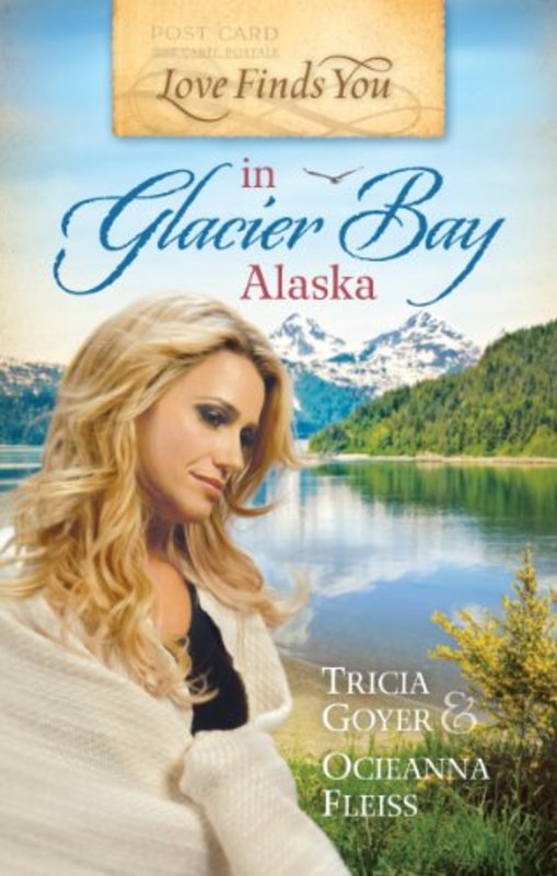 Book cover for "Love Finds You in Glacier Bay, Alaska" by Tricia Goyer