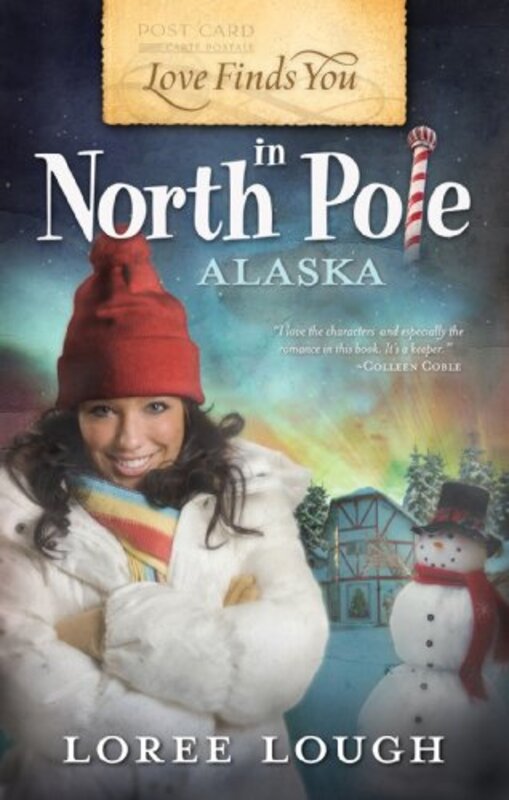 Book cover for "Love Finds You in North Pole, Alaska" by Loree Lough
