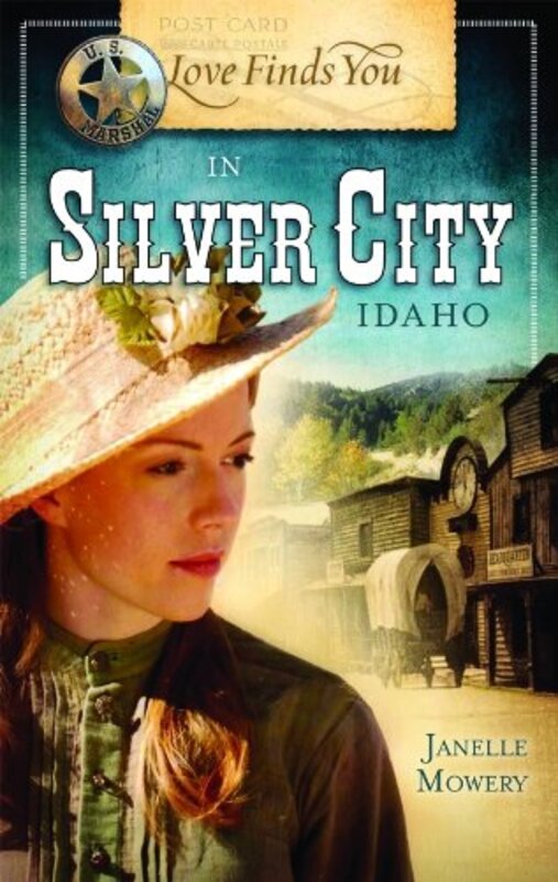 Book cover for "Love Finds You in Silver City, Idaho" by Janelle Mowery