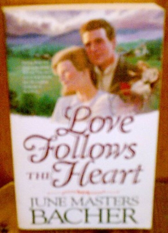 Book cover for "Love Follows the Heart" by June Masters Bacher