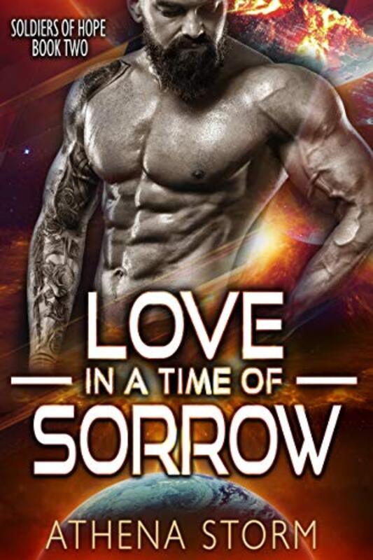 Book cover for "Love In A Time Of Sorrow" by Athena Storm