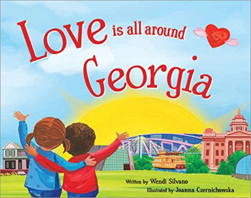 Book cover for "Love Is All Around Georgia" by Wendi Silvano