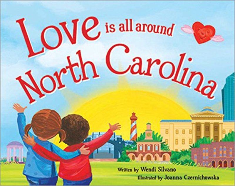 Book cover for "Love Is All Around North Carolina" by Wendi Silvano