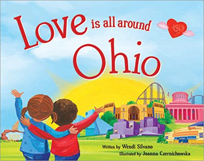 Book cover for "Love Is All Around Ohio" by Wendi Silvano