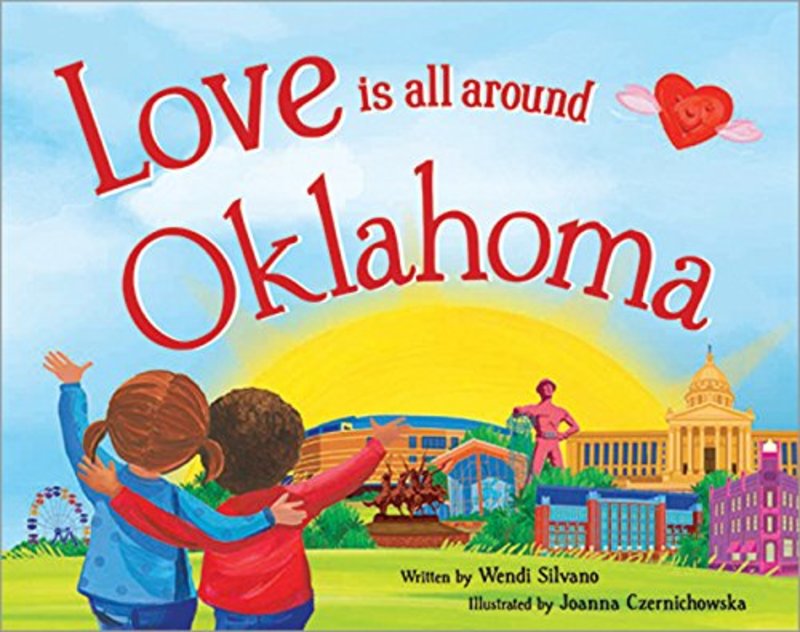 Book cover for "Love Is All Around Oklahoma" by Wendi Silvano