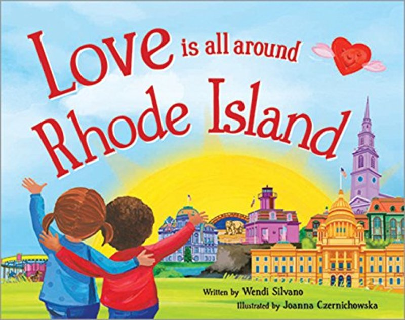 Book cover for "Love Is All Around Rhode Island" by Wendi Silvano