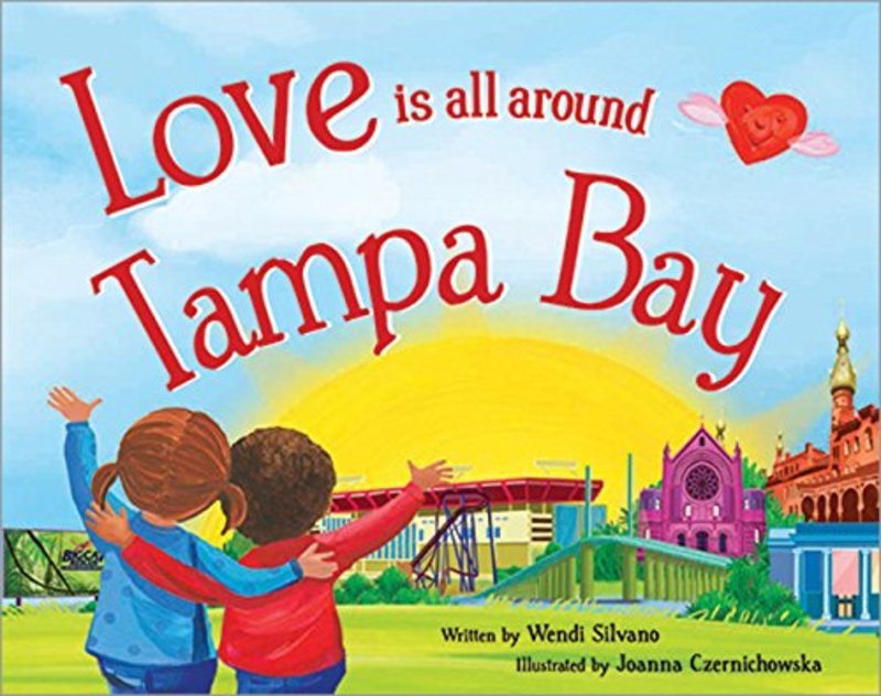 Book cover for "Love Is All Around Tampa Bay" by Wendi Silvano