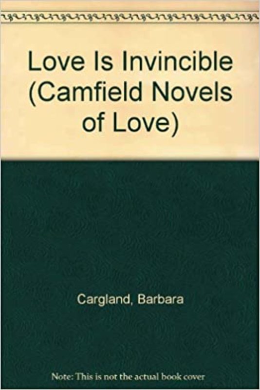 Book cover for "Love Is Invincible" by Barbara Cartland
