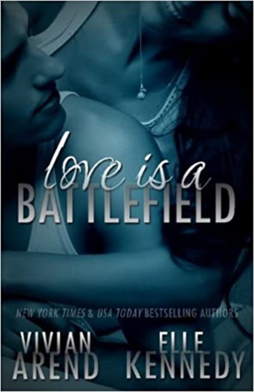 Book cover for "Love Is a Battlefield" by Vivian Arend