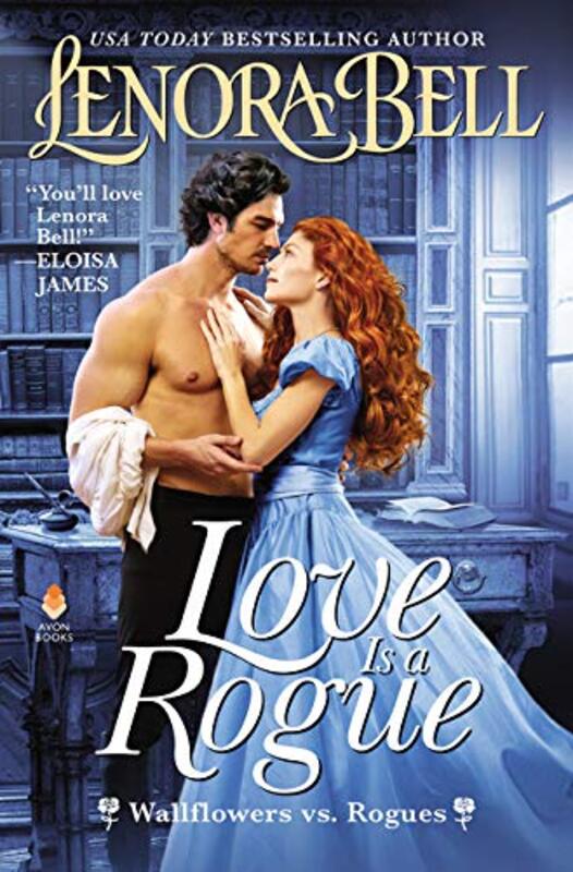 Book cover for "Love Is a Rogue" by Lenora Bell
