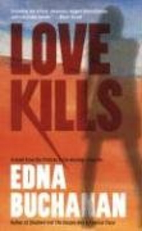 Book cover for "Love Kills" by Edna Buchanan