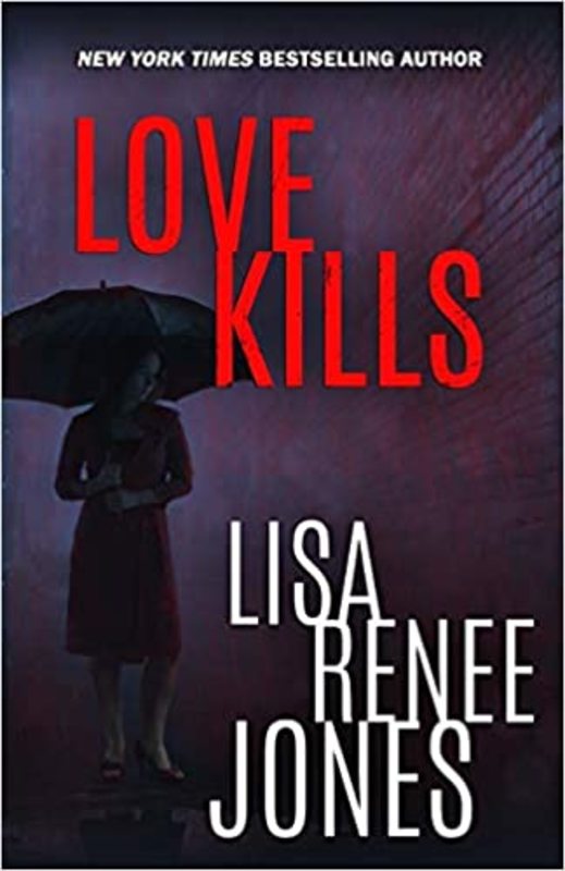 Book cover for "Love Kills" by Lisa Renee Jones
