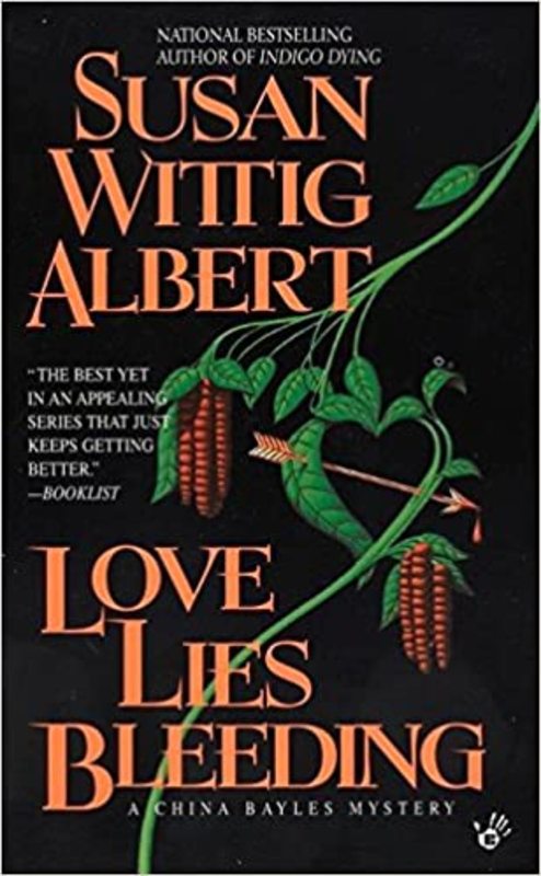 Book cover for "Love Lies Bleeding" by Susan Wittig Albert