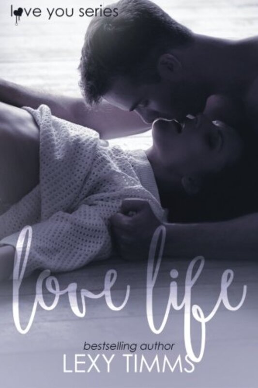Book cover for "Love Life" by Lexy Timms