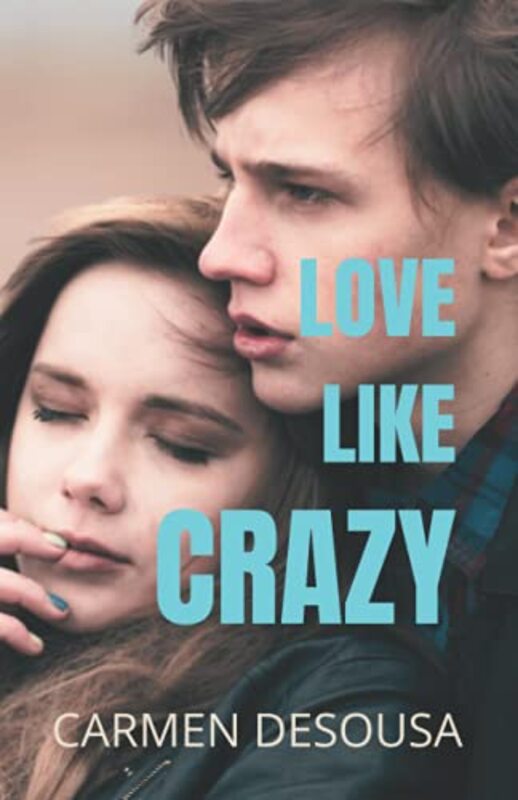Book cover for "Love Like Crazy" by Carmen DeSousa