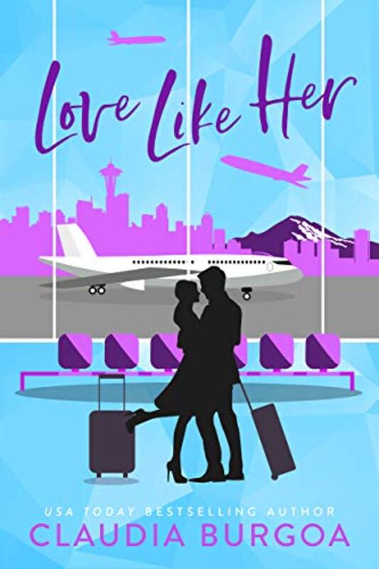 Book cover for "Love Like Her" by Claudia Burgoa