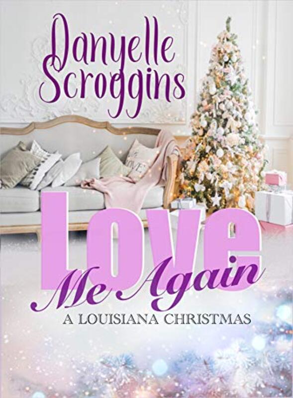Book cover for "Love Me Again" by Danyelle Scroggins