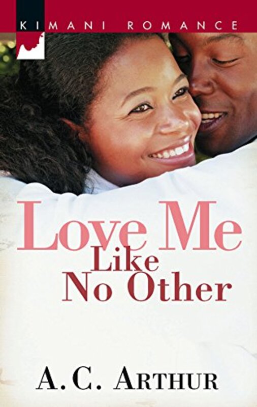 Book cover for "Love Me Like No Other" by AC Arthur