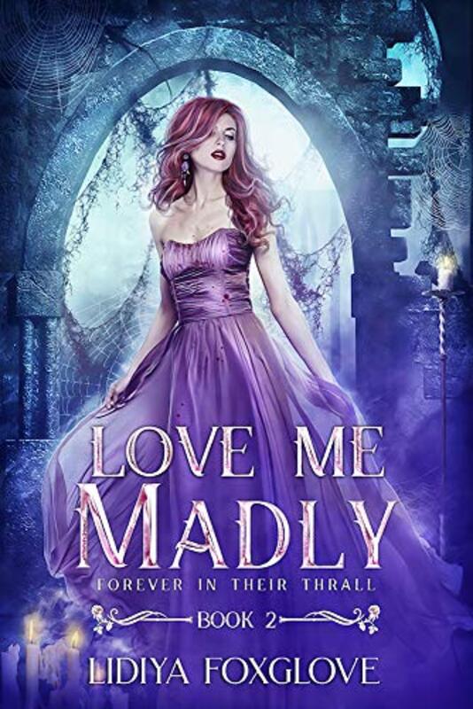 Book cover for "Love Me Madly" by Lidiya Foxglove