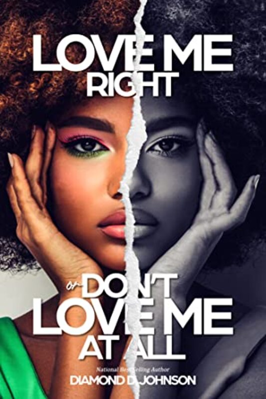 Book cover for "Love Me Right Or Don't Love Me At All" by Diamond D Johnson