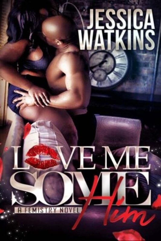 Book cover for "Love Me Some Him" by Jessica N Watkins