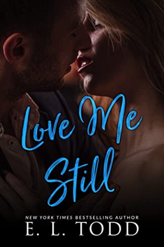Book cover for "Love Me Still" by EL Todd