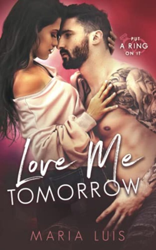 Book cover for "Love Me Tomorrow" by Maria Luis