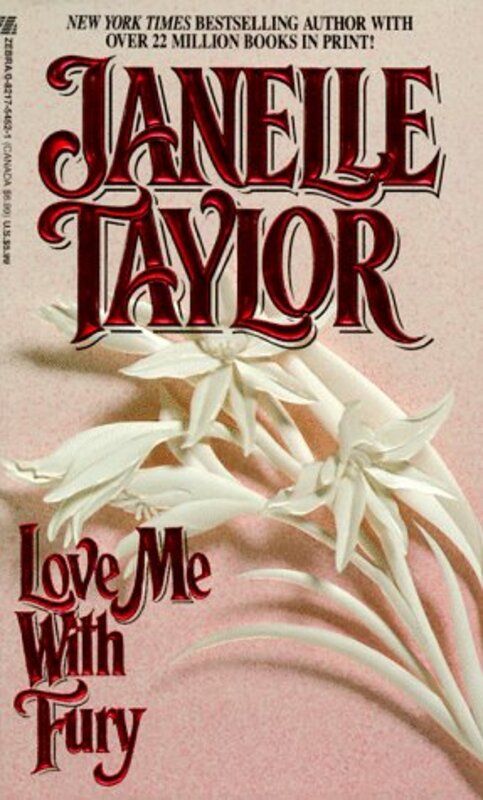 Book cover for "Love Me With Fury" by Janelle Taylor