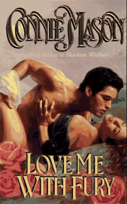 Book cover for "Love Me with Fury" by Connie Mason