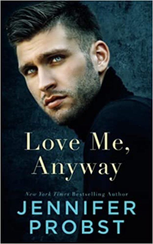 Book cover for "Love Me, Anyway" by Jennifer Probst
