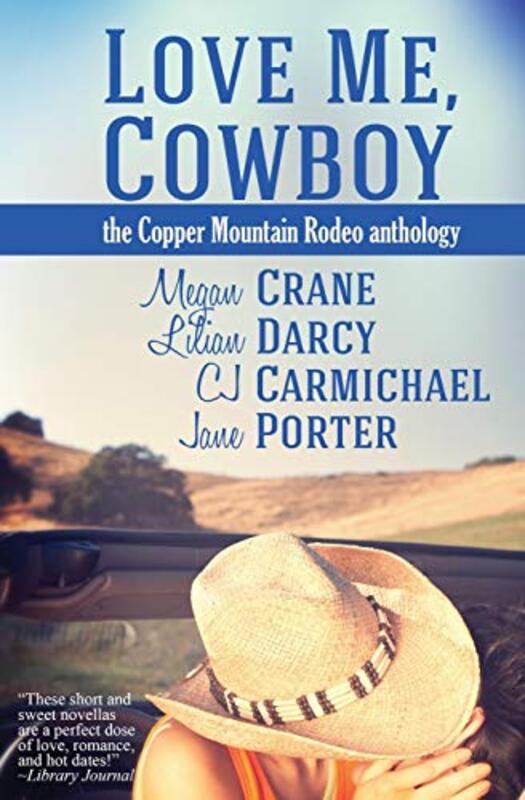 Book cover for "Love Me, Cowboy" by Megan Crane