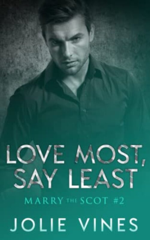 Book cover for "Love Most, Say Least" by Jolie Vines
