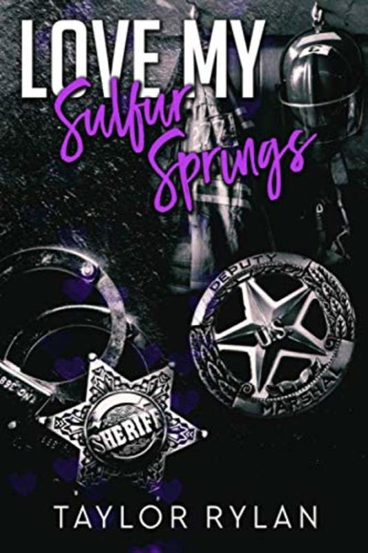 Book cover for "Love My Sulfur Springs" by Taylor Rylan